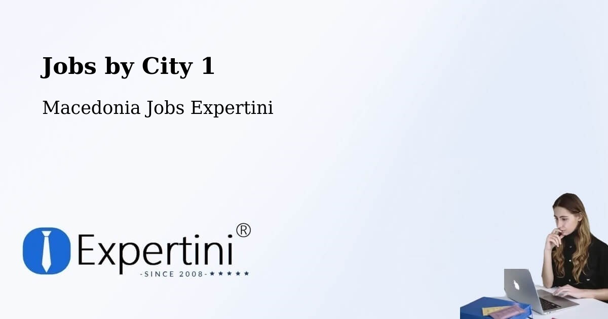 City Jobs in Macedonia - Expertini